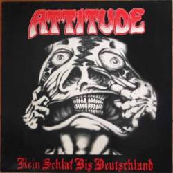 Attitude (USA-2) : Kein Schlaf Bis Deutschland